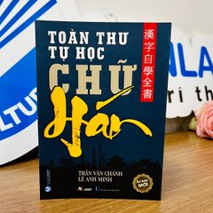 Toàn Thư Tự Học Chữ Hán (Tái Bản 2022) - Vanlangbooks
