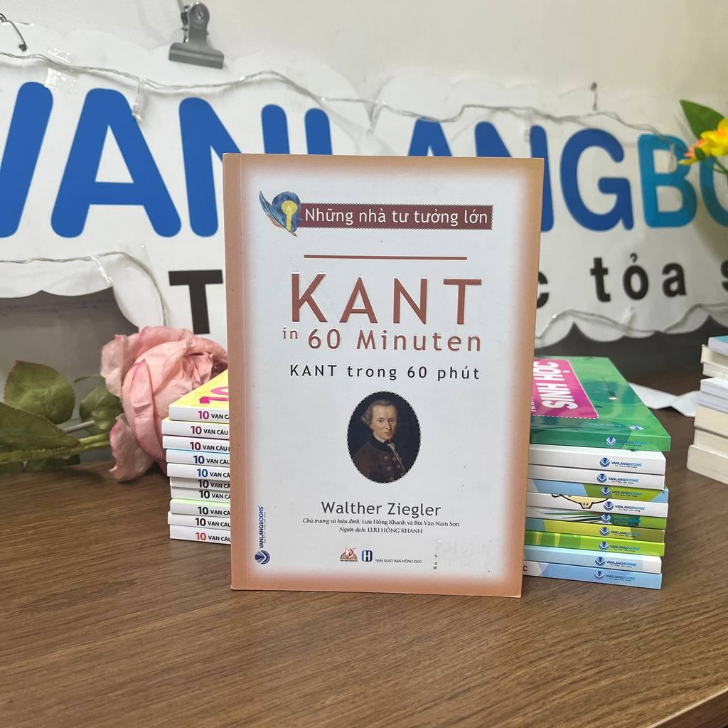 Những nhà tư tưởng lớn - Kant trong 60 phút - Vanlangbooks
