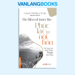 Phúc Lạc Từ Nội Hỏa - Vanlangbooks