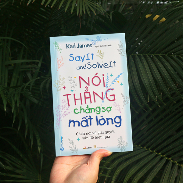 Nói Thẳng Chẳng Sợ Mất Lòng - Vanlangbooks