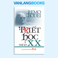 Triết học thế kỷ XX - Vanlangbooks