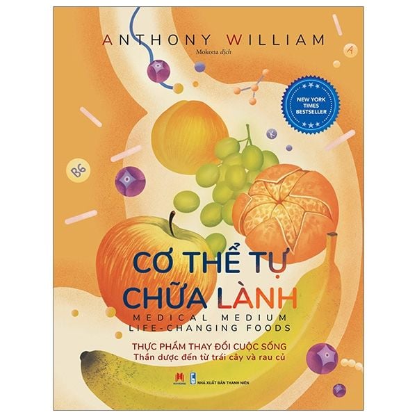 Sách Cơ thể tự chữa lành - Thực phẩm thay đổi cuộc sống Quyển 2