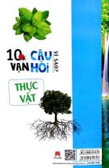 10 Vạn câu hỏi vì sao -Thực vật - Huy Hoàng