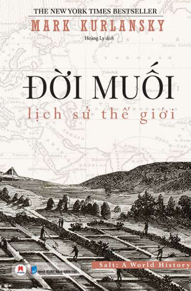 Đời muối - Lịch sử thế giới - Vanlangbooks