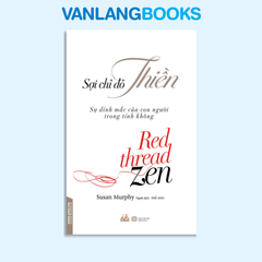 Sợi Chỉ Đỏ Thiền - Vanlangbooks