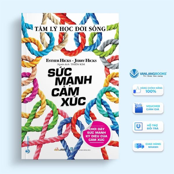 Tâm Lý Học Đời Sống - Sức Mạnh Cảm Xúc - Vanlangbooks