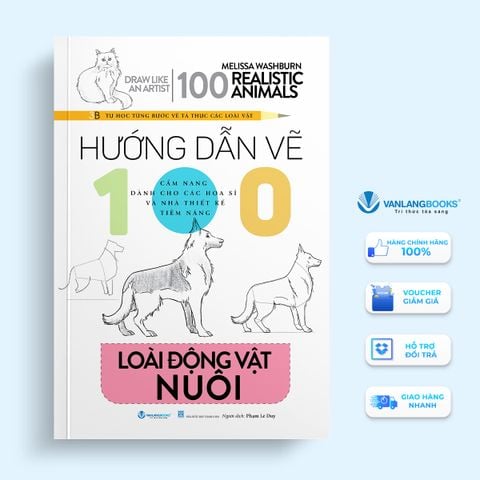Hướng dẫn vẽ 100 loài động vật nuôi - Vanlangbooks