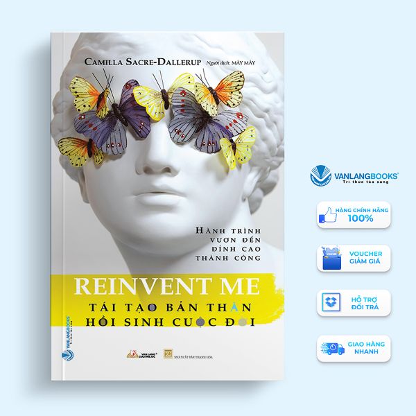 Tái Tạo Bản Thân Hồi Sinh Cuộc Đời - Vanlangbooks