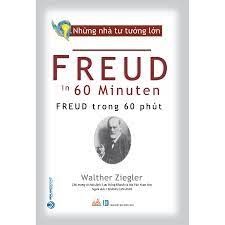 Những nhà tư tưởng lớn - Freud trong 60 phút - Vanlangbooks