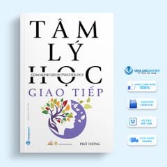 Tâm Lý Học Giao Tiếp - Vanlangbooks