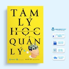 Tâm Lý Học Quản Lý (Tái Bản 2024) - Vanlangbooks