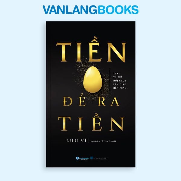 Tiền Đẻ Ra Tiền (Tái Bản 2025) - Vanlangbooks