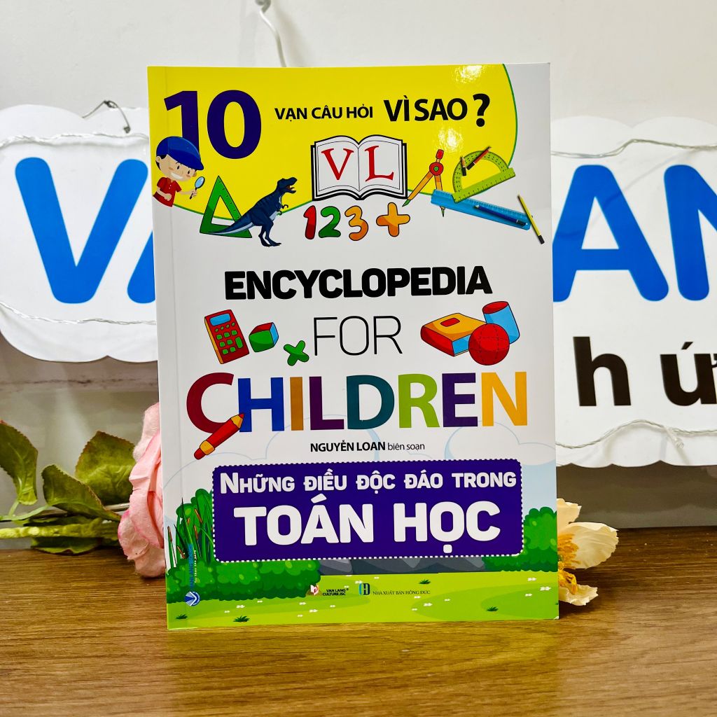 10 Vạn Câu Hỏi Vì Sao - Những Điều Độc Đáo Trong Toán Học - Vanlangbooks