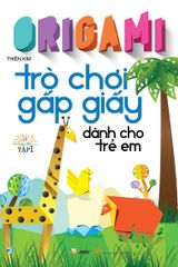 Combo sách Origami - trò chơi gấp giấy dành cho trẻ em - Tập 1 + Tập 2 - VanLangBooks