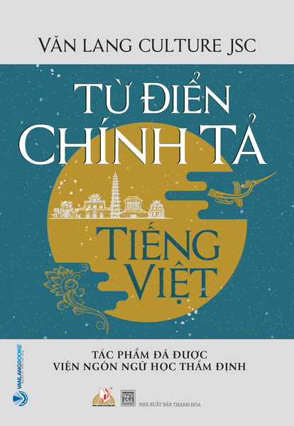 Từ điển chính tả Tiếng Việt (VL) - Vanlangbooks