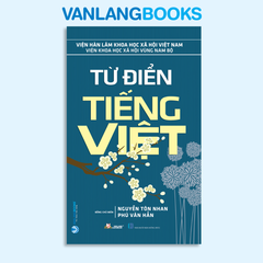 Từ Điển Tiếng Việt (Tái Bản 2022) - Vanlangbooks