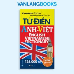 Từ Điển Anh Việt 125.000 Từ (Tái bản 2024) - Vanlangbooks