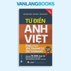 Từ Điển Anh - Việt (Khoảng 70.000 Mục Từ) - Vanlangbooks