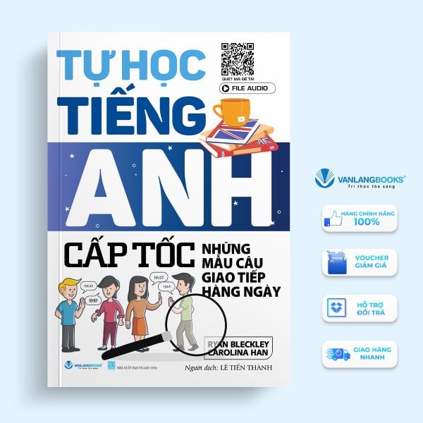Tự Học Tiếng Anh Cấp Tốc - Những Mẫu Câu Giao Tiếp Hàng Ngày (Tái Bản 2024) - Vanlangbooks