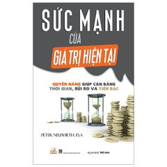 Sức Mạnh Của Giá Trị Hiện Tại - Vanlangbooks