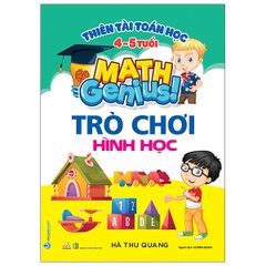 Sách Thiên Tài Toán Học (4 - 5 Tuổi) - Trò Chơi Hình Học - Vanlangbooks