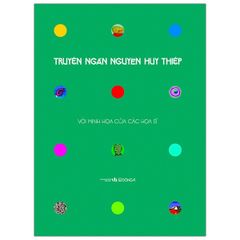 Sách - Truyện Ngắn Nguyễn Huy Thiệp (Bìa Cứng) - Ấn Bản Kỷ Niệm 70 Năm Ngày Sinh Tác Giả - Vanlangbooks