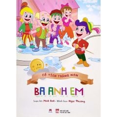 Cổ tích trăng non - Ba anh em