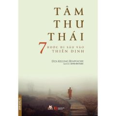 Tâm Thư Thái - Dza Kilung Rinpoche