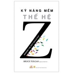 Kỹ Năng Mềm Thế Hệ Z - Vanlangbooks