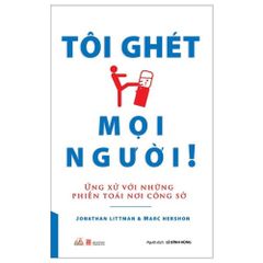 Tôi Ghét Mọi Người - Vanlangbooks