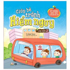 Sách Giúp Bé Tránh Hiểm Nguy - Lớp Mầm 2 - Vanlangbooks