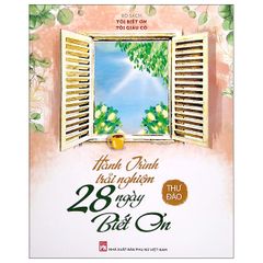 Hành trình trải nghiệm 28 ngày biết ơn