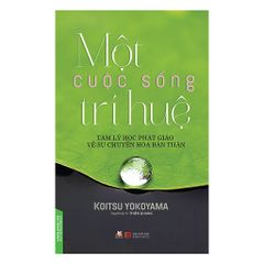 Một Cuộc Sống Trí Huệ - Koitsu Yokoyama