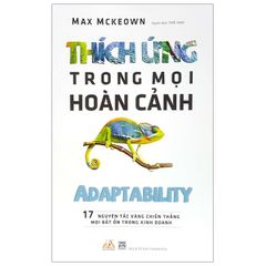 Thích Ứng Trong Mọi Hoàn Cảnh - Vanlangbooks