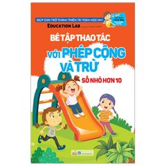 Sách Tư Duy Toán Học Hàn Quốc - Bé Tập Thao Tác Với Phép Cộng Và Trừ - Vanlangbooks