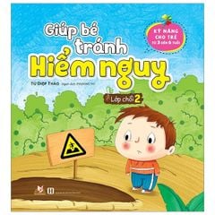 Sách Giúp Bé Tránh Hiểm Nguy - Lớp Chồi 2 - Vanlangbooks