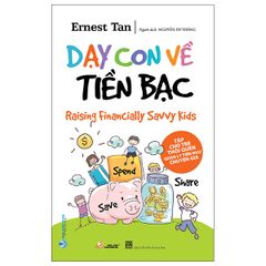 Dạy Con Về Tiền Bạc (Tái Bản 2022) - Vanlangbooks