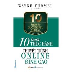 10 Bước Thực Hành: Thuyết Trình Online Đỉnh Cao - Vanlangbooks