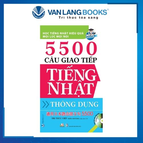5500 Câu Giao Tiếp Tiếng Nhật Thông Dụng, Tác giả: Tri Thức Việt