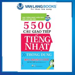 5500 Câu Giao Tiếp Tiếng Nhật Thông Dụng, Tác giả: Tri Thức Việt