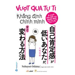 Vượt Qua Tự Ti Khẳng Định Chính Mình - Vanlangbooks