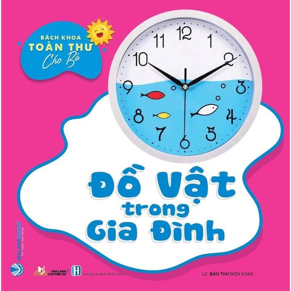 Bộ Bách Khoa Toàn Thư Cho Bé - Đồ Vật Trong Gia Đình (Bộ 5 Cuốn) - Vanlangbooks
