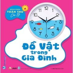 Bộ Bách Khoa Toàn Thư Cho Bé - Đồ Vật Trong Gia Đình (Bộ 5 Cuốn) - Vanlangbooks