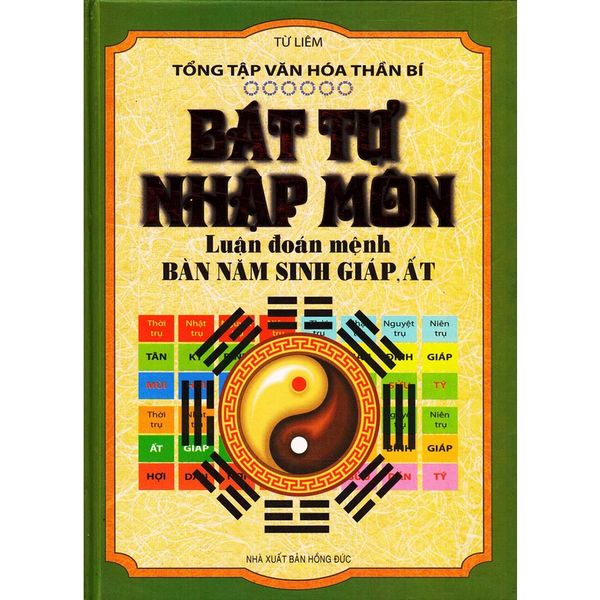 Bát tự nhập môn - Luận đoán mệnh Bàn năm sinh giáp, ất