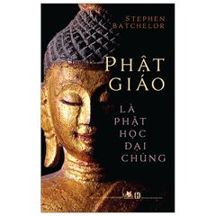 Phật Giáo Là Phật Học Đại Chúng