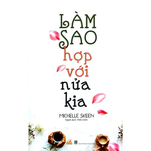 Làm Sao Hợp Với Nửa Kia - Vanlangbooks