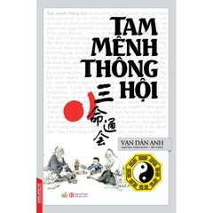 Tam Mệnh Thông Hội - Vạn Dân Anh