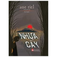 Nhựa cây - Tác giả: Ane Riel