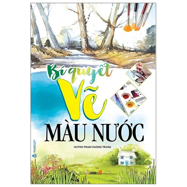 Bí Quyết Vẽ Màu Nước - Vanlangbooks