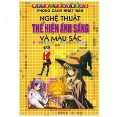Vẽ truyện tranh PCNB-Nghệ thuật thể hiện ánh sáng &màu sắc